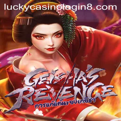 Exploring the Thrilling World of GeishasRevenge and the Allure of Lucky Casino Login