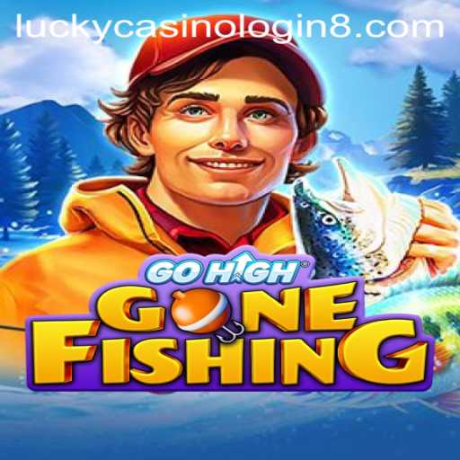 Exploring the Adventure and Thrills of GoHighGoneFishing and Lucky Casino Login