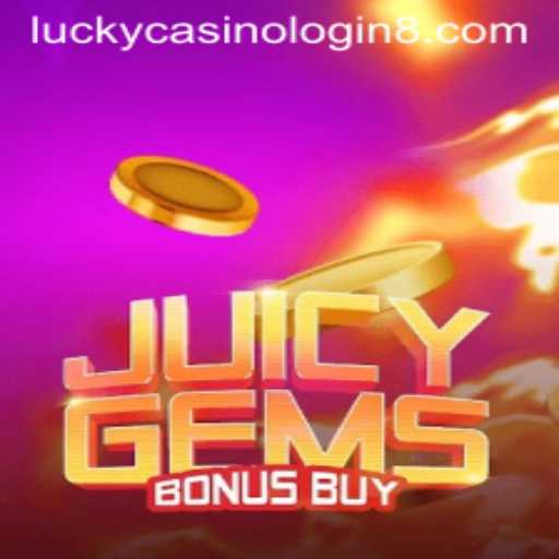 Discover the Thrills of JuicyGemsBonusBuy: Your Guide to Winning at Lucky Casino