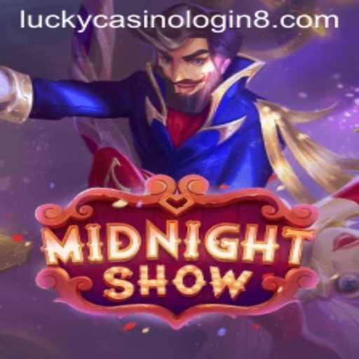 Discover MidnightShow - The Thrilling World of Lucky Casino Gameplay